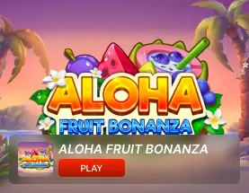 ALOHA FRUIT BONANZA